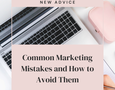 Common Marketing Mistakes and How To Avoid